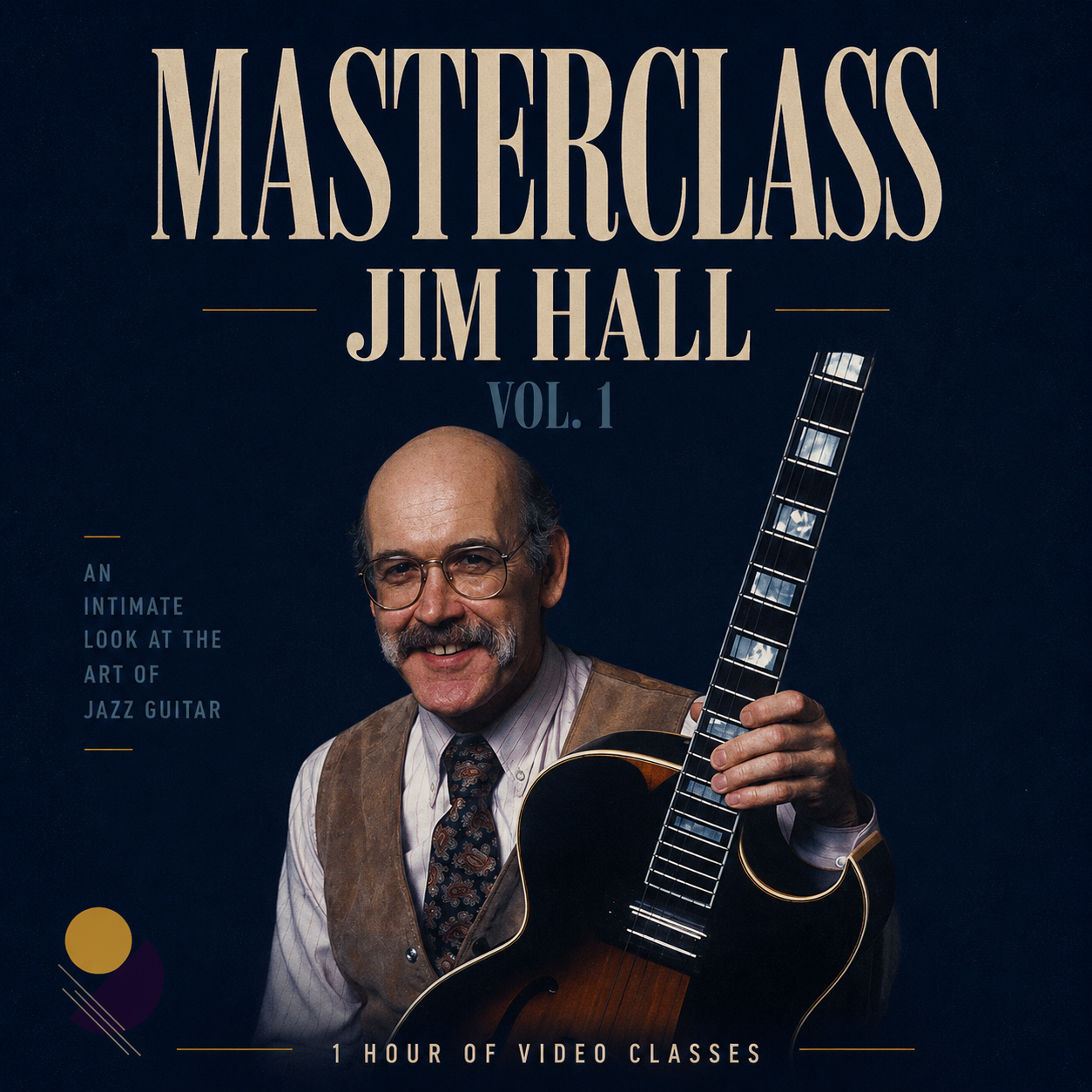 Jim Hall Masterclass: Vol 1 – Jazz Legend Lessons