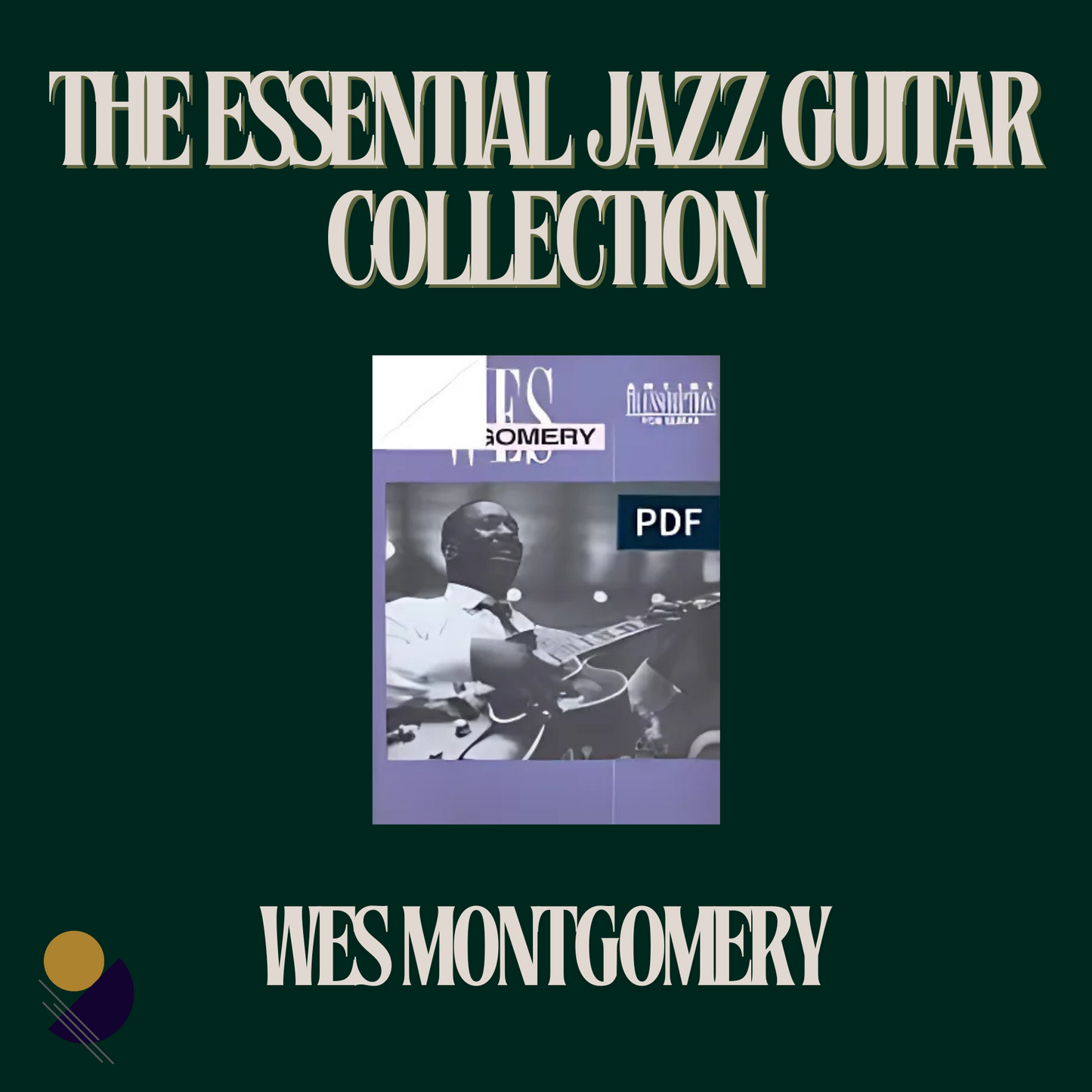 Wes Montgomery – The Essential Jazz Guitar Collection