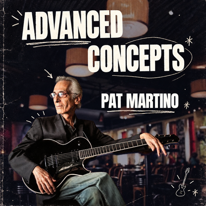 Pat Martino: Advanced Concepts