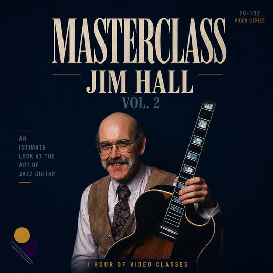 Jim Hall Masterclass: Vol. 2