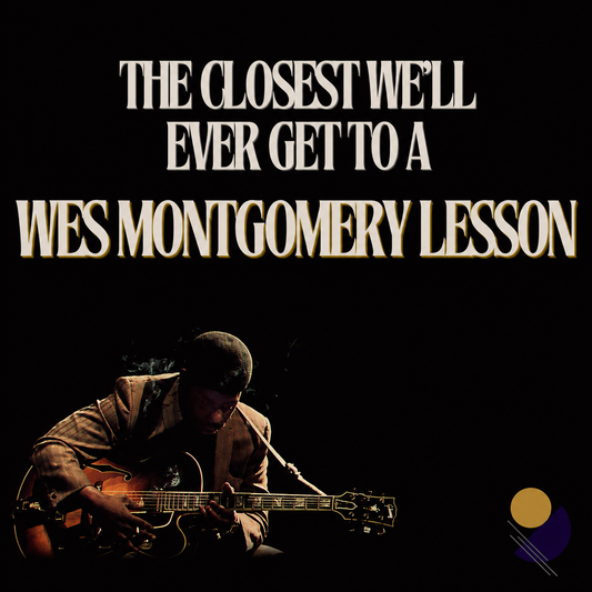 The Closest We'll Ever Get To A Wes Montgomery Lesson