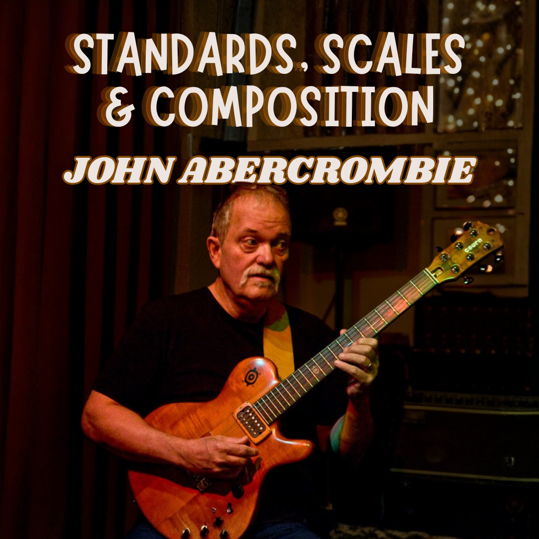 John Abercrombie - Standards, Scales & Composition