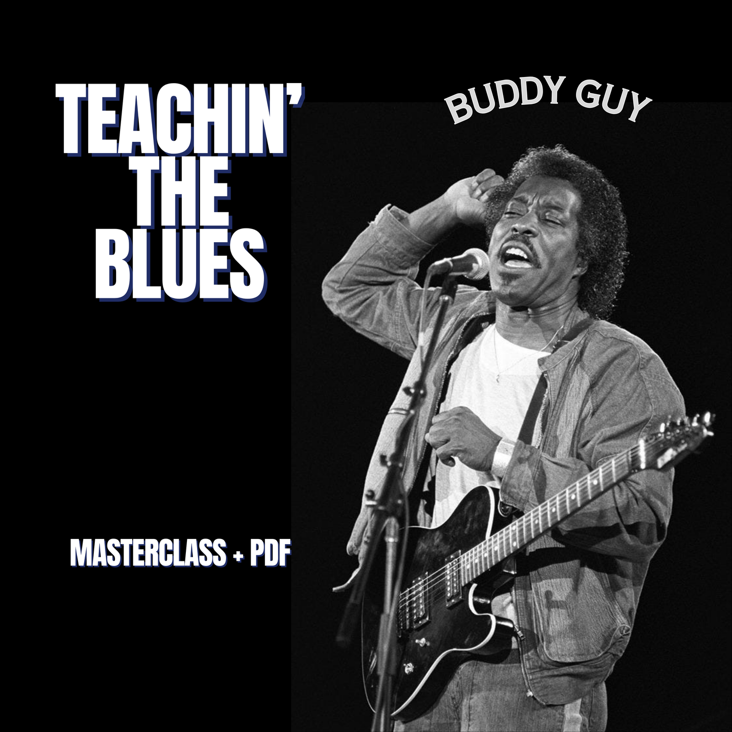 Buddy Guy: Teachin' The Blues